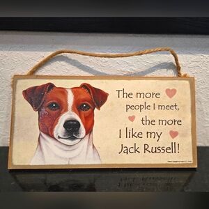 3/$20Jack Russell "The more people I meet the more I like my Dog" Sign Wall Deco